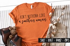 Ain't Nothing Like A Southern Woman - Southern Quotes Product Image 1