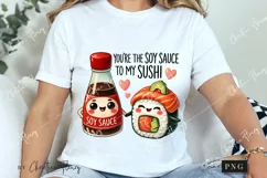 Soy Sauce To My Sushi Funny Valentine Png Product Image 3