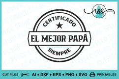 Spanish Certificado el Mejor Papa Siempre SVG &amp; Printable Product Image 9