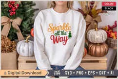 Sparkle All The Way SVG | Christmas SVG | Holiday SVG | Xmas Product Image 1