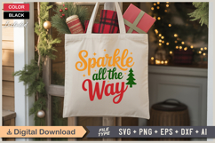Sparkle All The Way SVG | Christmas SVG | Holiday SVG | Xmas Product Image 5