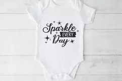 sparkle every day svg, baby svg, girl svg, little girl svg