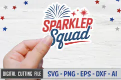 Sparkler Squad Sticker SVG File | 4th of July Sticker SVG Product Image 1