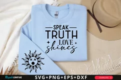 Speak Truth Love Shines Sleeve SVG, Motivational SVG Design Product Image 1