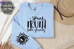 Speak truth love shines Sleeve SVG, Motivational Sleeve SVG Product Image 3