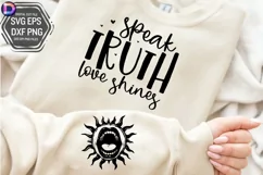 Speak truth love shines Sleeve SVG, Motivational Sleeve SVG Product Image 1