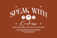 Speak with Kindness Urban Typography T-shirt Design Product Image 1