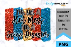 Sublimation - Quote - PNG - Spicy Disaster - Design Product Image 1