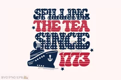4th of July SVG Spilling the Tea T-shirt Design Product Image 1