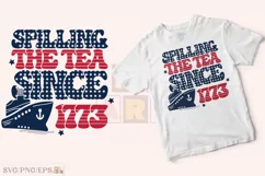 4th of July SVG Spilling the Tea T-shirt Design Product Image 2