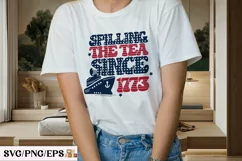 4th of July SVG Spilling the Tea T-shirt Design Product Image 3