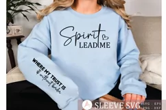 Spirit lead me Sleeve SVG, Inspirational Quote SVG Product Image 2