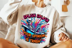 Splish Splash Your Opinion Is Trash PNG, Funny Skeleton PNG Product Image 1