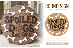 Spoiled Dogs Live Here Round Welcome Sign SVG Template Product Image 1