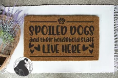 Dog SVG, Spoiled Dogs and Their Household Staff SVG, Doormat Product Image 1