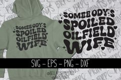 Spoiled Oilfield Wife | Retro Wavey Text| Oilfield Life SVG Product Image 1