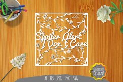 Spoiler Alert, I Don't Care Papercut Product Image 1