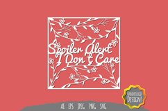 Spoiler Alert, I Don't Care Papercut Product Image 2