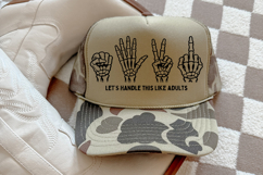 Black distressed skeleton hand design showing rock paper scissors and middle finger gestures with the phrase Let’s Handle This Like Adults on a white background.