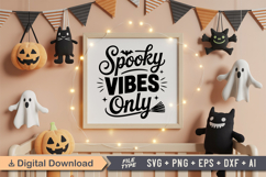 Spooky Vibes Only SVG File | Spooky Halloween SVG Product Image 5