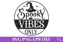Spooky Vibes Only Round Halloween SVG Quote Product Image 2
