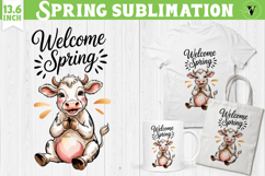 Welcome Spring sublimation | spring funny cow sublimation Product Image 1