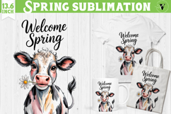 Welcome Spring sublimation | Spring funny cow sublimation Product Image 1