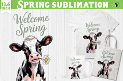Welcome Spring sublimation | Spring funny cow sublimation Product Image 1