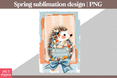 Hello Sunshine Cute Hedgehog sublimation Spring sublimation Product Image 2