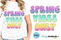 Spring Vibes Only Sublimation