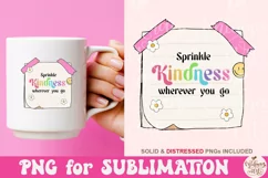 Sprinkle Kindness Wherever You Go Png, Kindness png Product Image 3
