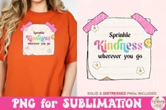 Sprinkle Kindness Wherever You Go Png, Kindness png Product Image 4