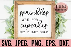 Sprinkles Are For Cupcakes Not Toilet Seats SVG Bathroom Product Image 1