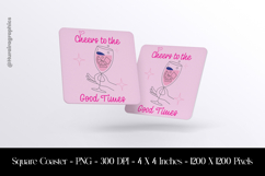Cheers To The Good Times Square Coaster Sublimation Product Image 1