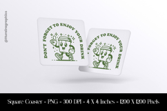 Don't Forget To Enjoy Your Drink Square Coaster Sublimation Product Image 1