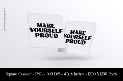 Make Yourself Proud Square Coaster Sublimation Product Image 1