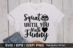 Funny Quote SVG Design - Squat Until-you Walk Funny Product Image 4