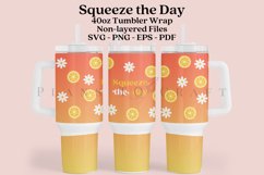 squeeze the day 40oz quencher tumbler sublimation full wrap high resolution transparant background