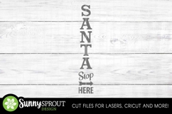 Santa Stop Here Farmhouse Porch Sign - Cricut SVG Cut Files Product Image 3
