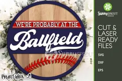 Probably at the Ballfield Baseball - SVG Laser Cut Files Product Image 1
