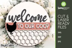 Welcome to Our Coop Chicken Sign - SVG Laser Cut File Product Image 1