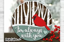 I'm Always With You Cardinal Sign - SVG Laser Cut Files Product Image 1