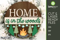 Home is in the Woods Campfire Sign - SVG Laser Cut Files Product Image 2