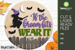 If The Broom Fits Witch Sign - SVG Laser Cut Files Product Image 2