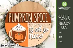 Fall Pumpkin Spice Oh So Nice Sign - SVG Laser Cut Files Product Image 2