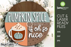 Fall Pumpkin Spice Oh So Nice Sign - SVG Laser Cut Files Product Image 1