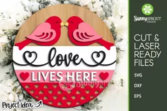 Love Lives Here Bird Valentine Sign - SVG Laser Cut File Product Image 1