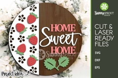 Home Sweet Home Strawberry Sign - SVG Laser Cut Files Product Image 1