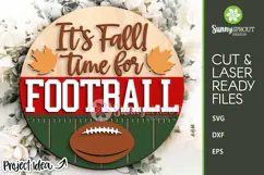 It's Fall Time For Football Sign - SVG Laser Cut Files Product Image 1