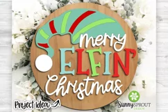 Merry Elfin' Christmas Sign - SVG Laser Cut Files Product Image 2